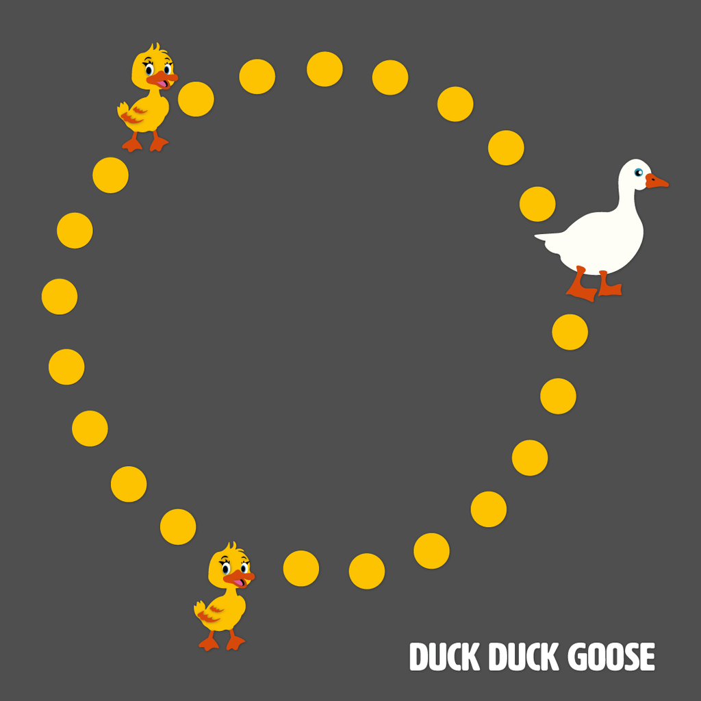 Duck Duck Goose